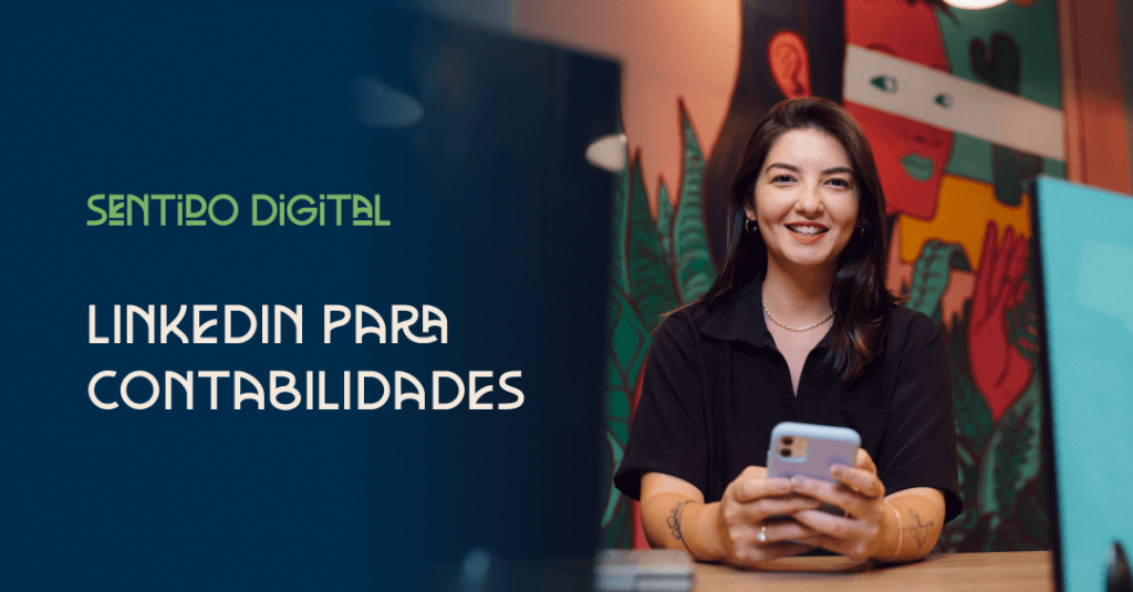 O GUIA PARA USAR O LINKEDIN E EXPANDIR SEU ESCRITÓRIO CONTÁBIL
